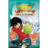 Hachette Tiger Warrior: War of the Fox Demons