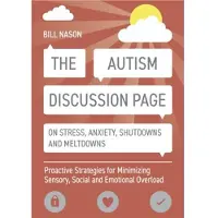 The Autism Discussion Page on Stress, Anxiety, Shutdowns and Meltdowns
