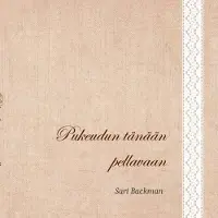 Backman, Pukeudun tänään pellavaan
