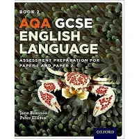 Sonstige Verlage AQA GCSE English Language: Student Book 2: Assessment preparation for Paper 1 and Paper 2