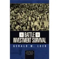 The Battle for Investment Survival (Essential Investment Classics)