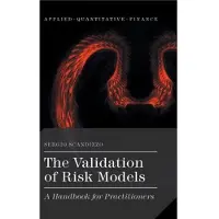 The Validation of Risk Models - A Handbook for Practitioners