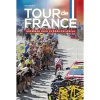 Fitra Tapio Keskitalo: Tour de France - Enemmän kuin pyöräilykilpailu