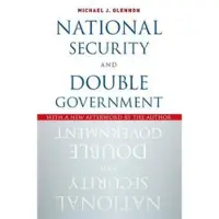 Oxford University Press National Security and Double Government