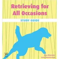 Retrieving for all occasions : study guide