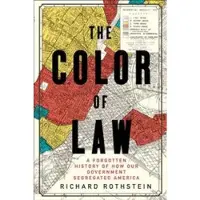 W. W. Norton & Company The Color of Law - A Forgotten History of How Our Government Segregated America