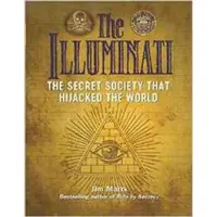 Book Illuminati: The Secret Society That Hijacked The World