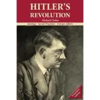 Book Hitler's Revolution: Ideology, Social Programs, Foreign Affairs