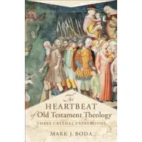 Baker Publishing Group The Heartbeat of Old Testament Theology