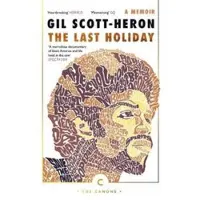 Gil Scott-Heron The Last Holiday