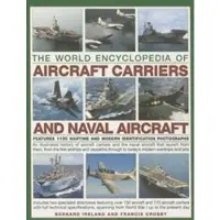 Bookoutlet The World Encyclopedia of Aircraft Carriers and Naval Aircraft