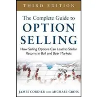 Bookoutlet The Complete Guide to Option Selling: How Selling Options Can Lead to Stellar Returns in Bull and Bear Markets