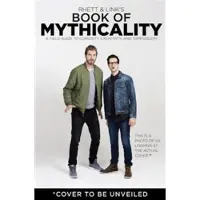 Rhett&Link's Book of Mythicality