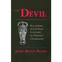CORNELL UNIVERSITY PRESS The Devil - Perceptions of Evil from Antiquity to Primitive Christianity