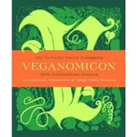 Veganomicon, 10th Anniversary Edition