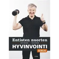 Fitra Pentti Mikkonen, Terhi Kukkonen: Entisten nuorten hyvinvointikirja
