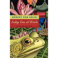 Judge Dee at Work - Eight Chinese Detective Stories