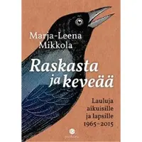 Book Raskasta ja keve?? : lauluja aikuisille ja lapsille 1965-2015