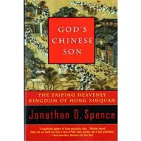 W. W. Norton & Company God's Chinese Son - The Taiping Heavenly Kingdom of Hong Xiuquan