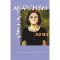 Anarchism Is Not Enough
