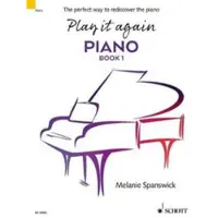 Book Play it Again - Piano Book: the Perfect Way to Rediscover the Piano