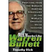 Book How to Pick Stocks Like Warren Buffett: Profiting from the Bargain Hunting Strategies of the World's Greatest Value Investor